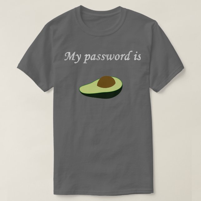T-shirt Mon mot de passe est avocat (Design devant)