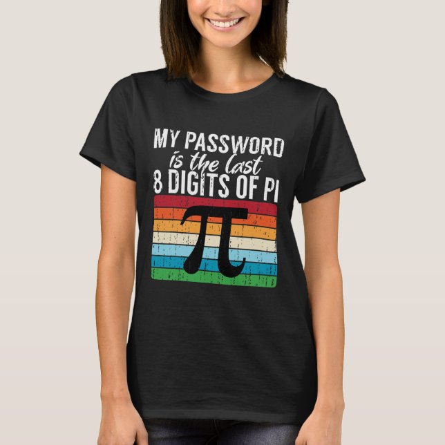 T-shirt Mon Mot Est Le Dernier 8 Chiffres De Pi Math Pi Da (Devant)