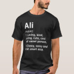 T-shirt Mon nom est Ali Funny Name Tag<br><div class="desc">Mon nom est drôle Nom Tag Design d'Humour avec une citation drôle Ali sont des idées surprises parfaites pour ami, famille, famille, bénévole, employé à porter comme tenue de match pour la fête, la réunion, la célébration, l'orientation, réunion, réunion, classe, sortie. Nom parfait Balise Amusant Humour Designs à porter comme...</div>
