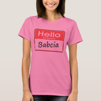 T-shirt Mon nom est Babcia