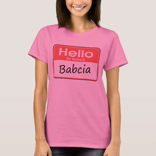 T-shirt Mon nom est Babcia (Devant)