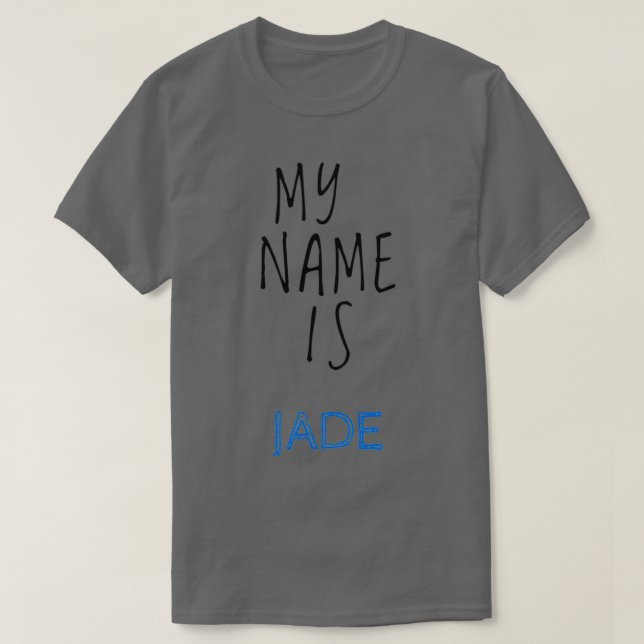 T-shirt Mon Nom Est Jade (Design devant)