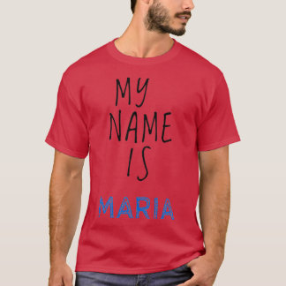 T-shirt Mon nom est Maria