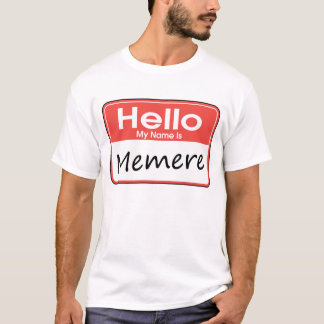 T-shirt Mon nom est Memere