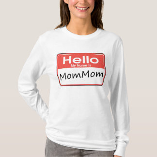 T-shirt Mon nom est MomMom