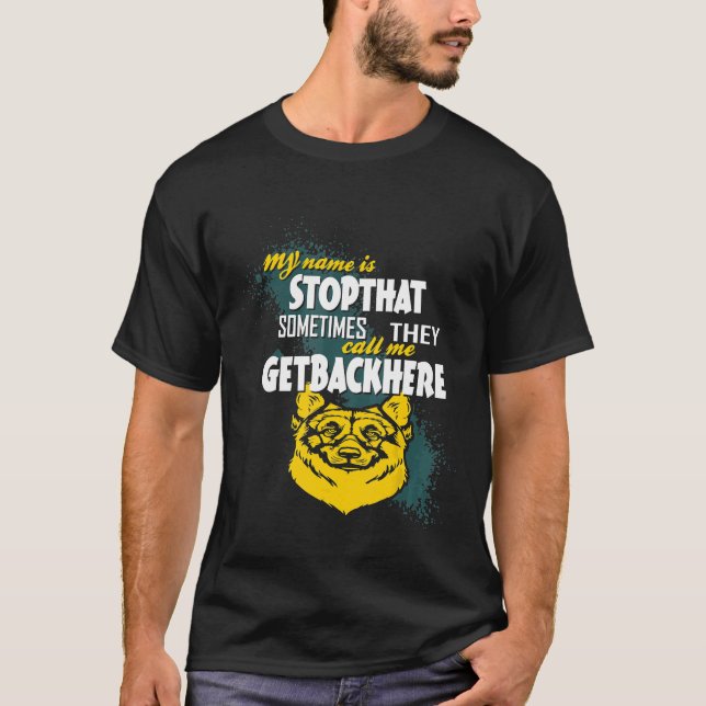 T-shirt Mon Nom Est Stopthat Getbackhere German Shepherd (Devant)