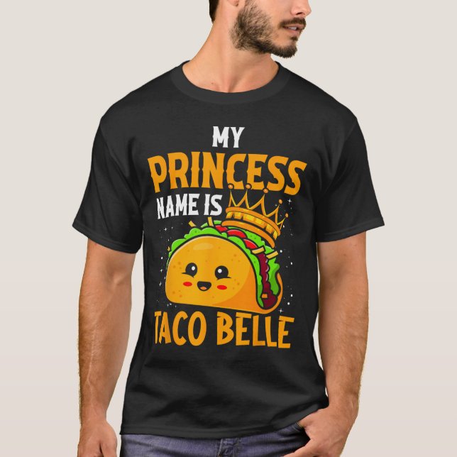 T-shirt Mon Nom Princesse Est Taco Belle - Funny Pun Cinco (Devant)