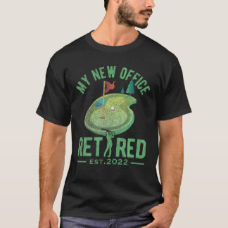T-shirt Mon nouveau terrain de golf de bureau Retraité 202