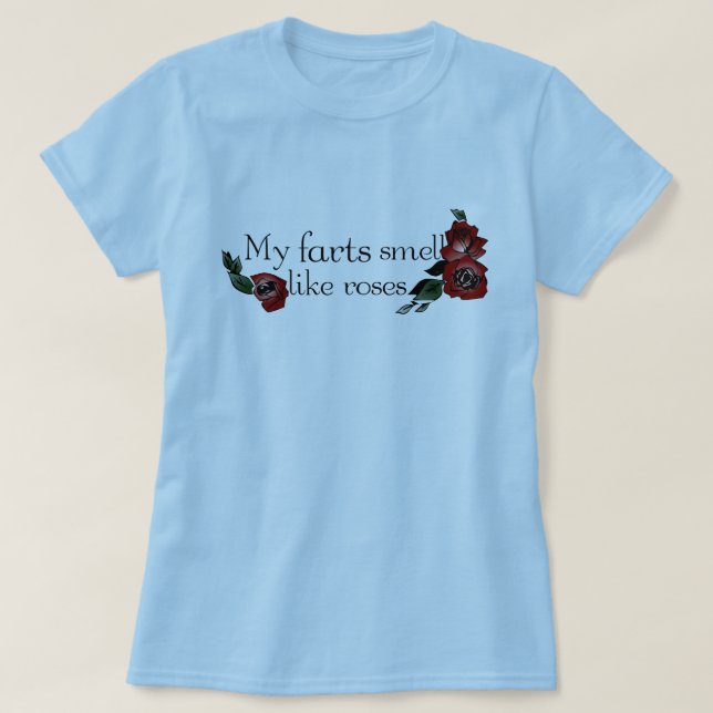 T-shirt Mon odeur de pets aiment des roses (Design devant)