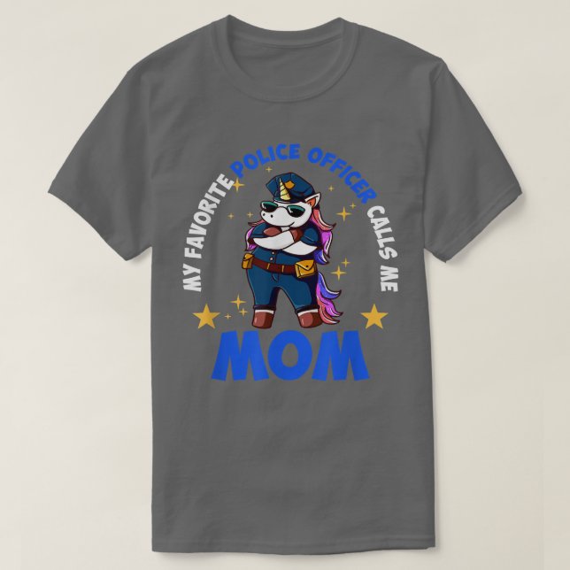 T-shirt Mon Officier De Police Préféré M'Appelle Maman Uni (Design devant)
