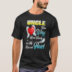 T-shirt Mon Oncle Tes Ailes Étaient Prêtes Mais Mon Coeur 