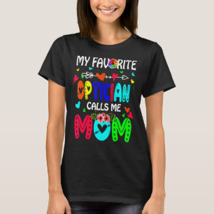 T-shirt Mon Opticien Favori M'Appelle Maman Fleurs Mignonn