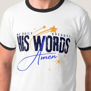 T-shirt Mon Pain Quotidien - Sa Parole Bible Christ Jésus