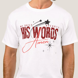 T-shirt Mon Pain Quotidien - Sa Parole Bible Christ Priez