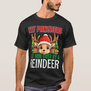 T-shirt Mon pancréas a été écrasé par un renne - Noël
