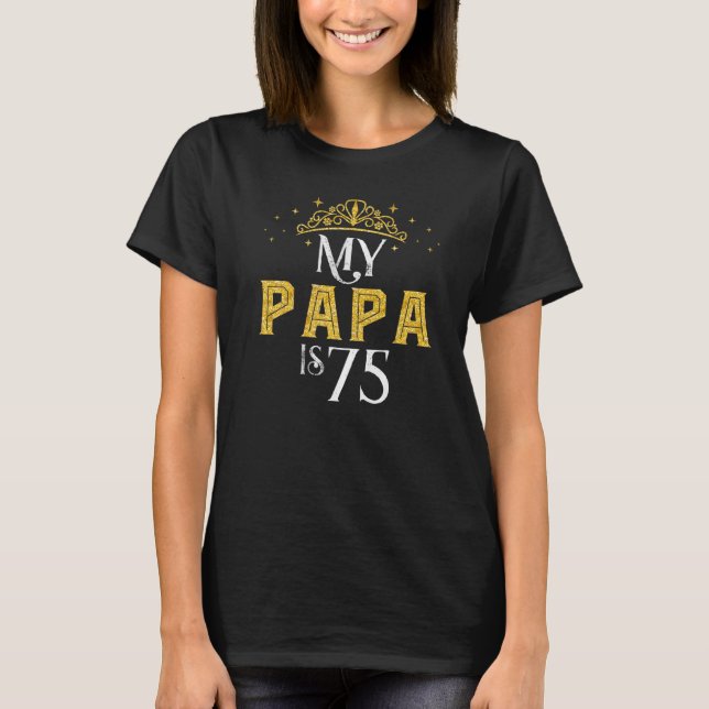 T-shirt Mon Papa A 75 Ans 1947 75E Anniversaire Pour Da (Devant)