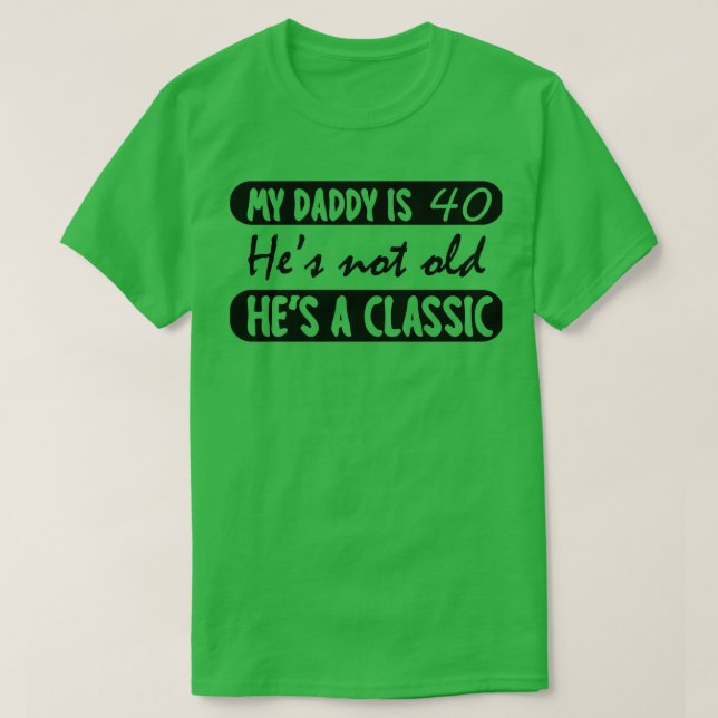 T-shirt Mon Papa Est 40 Ans Drôle 40E Anniversaire Cadeau  (Design devant)