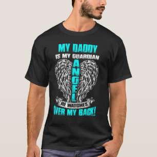 T-shirt Mon Papa Est Mon Ange Gardien Qu'Il Regarde Sur Mo