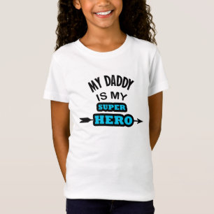T-Shirt Mon papa est mon héros