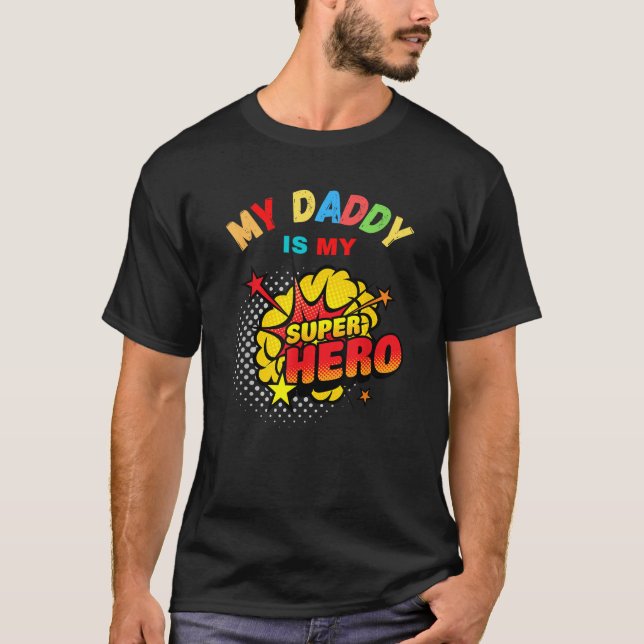 T-shirt Mon papa est mon super-héros  (Devant)