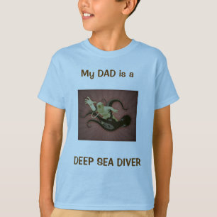T-SHIRT MON PAPA EST UN PLONGEUR DE MER PROFONDE