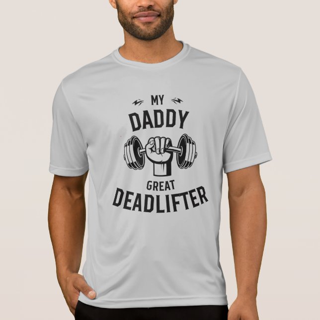 T-shirt Mon papa Grand Deadlifter (Devant)