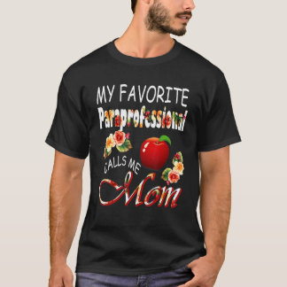 T-shirt Mon Paraprofessionnel Favori M'Appelle Maman Cute