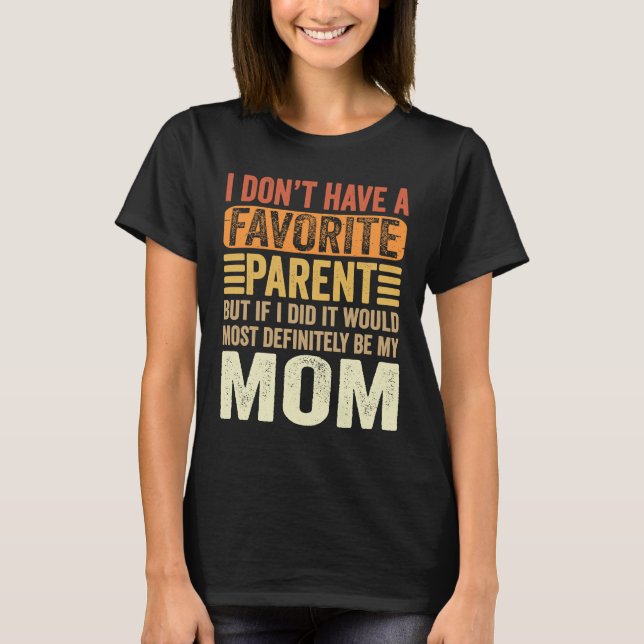 T-shirt Mon Parent Favori Le Plus Définitivement Mon Paren (Devant)