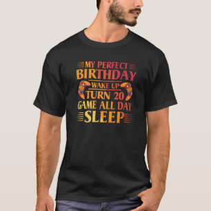 T-shirt Mon Parfait Anniversaire Se Réveiller Tour 20 Jeu 