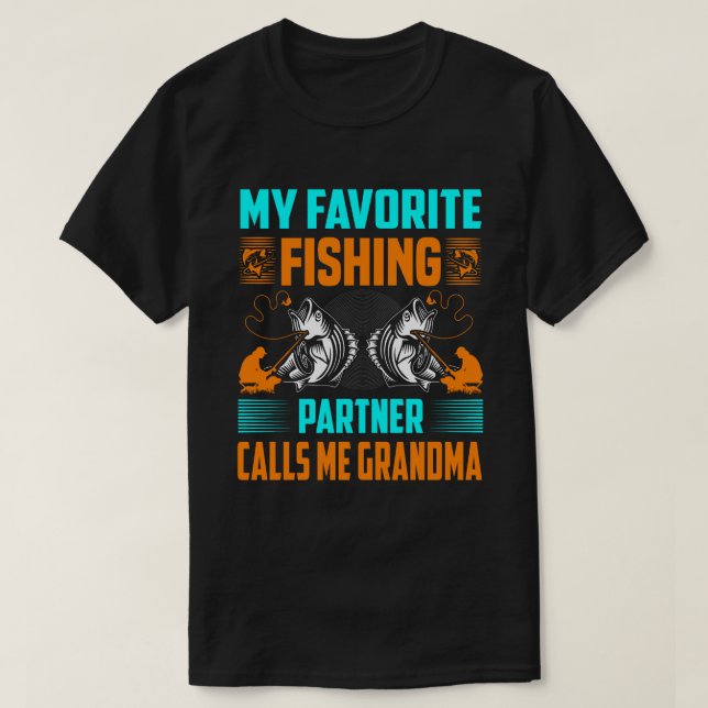 T-shirt Mon partenaire de pêche favori m'appelle GRANDMA V (Design devant)