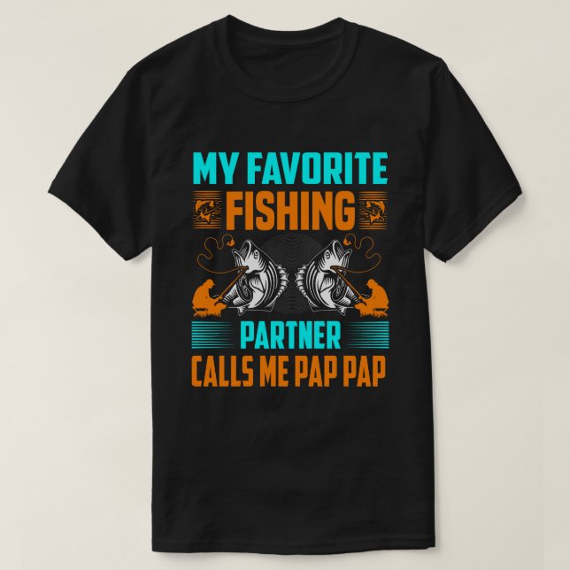 T-shirt Mon Partenaire De Pêche Préféré M'Appelle PAP PAP  (Design devant)