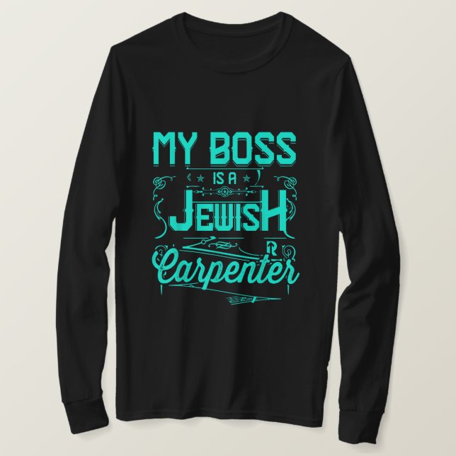 T-shirt Mon patron est un charpentier juif (Design devant)