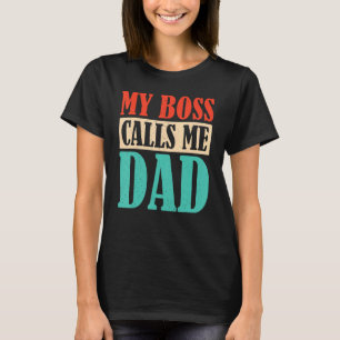 T-shirt Mon Patron M'Appelle Papa Enfants Père Père Père P