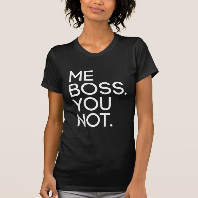 T-shirt Mon Patron. Non. (Devant)