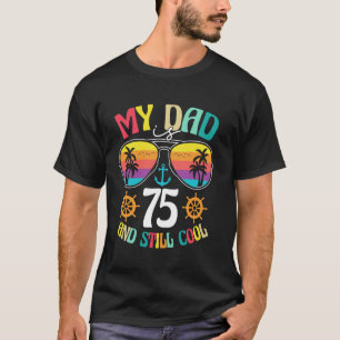 T-shirt Mon père a 75 ans et est encore cool vintage crois