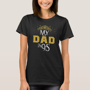 T-shirt Mon Père A 95 Ans 1927 95E Anniversaire Pour Papa