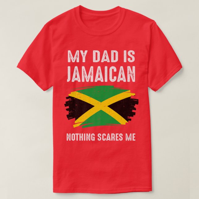 T-shirt Mon PÈRE Est Jamaïcain Rien Ne Me Fait Peur Jamaïq (Design devant)