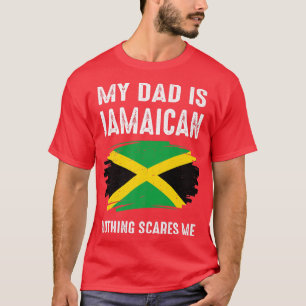 T-shirt Mon PÈRE Est Jamaïcain Rien Ne Me Fait Peur Jamaïq