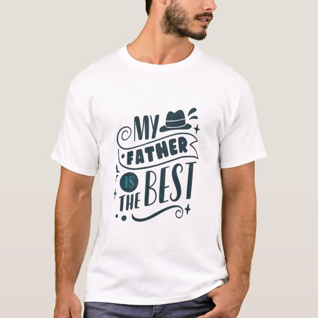 T-shirt Mon père est le meilleur (Devant)