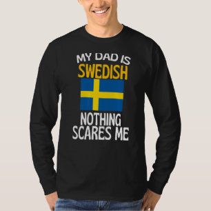 T-shirt Mon Père Est Suédois Rien Ne Me Fait Peur Drôle Pa