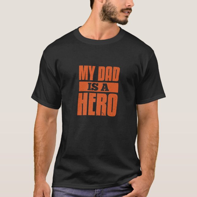 T-SHIRT MON PÈRE EST UN HÉROS (Devant)