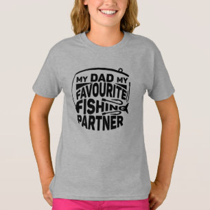 T-SHIRT MON PÈRE, MON PARTENAIRE DE PÊCHE PRÉFÉRÉ.