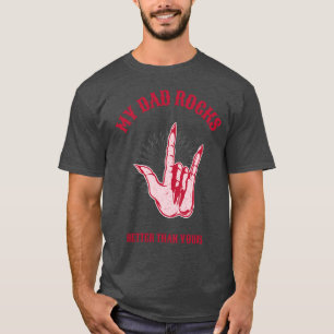 T-shirt Mon père roche mieux que votre chemise Fête des pè