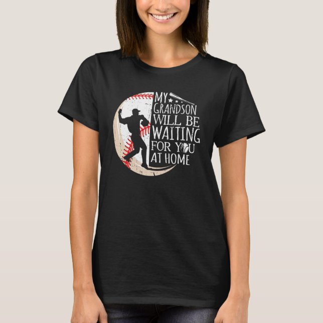 T-shirt Mon petit-fils vous attendra à la base de baseball (Devant)