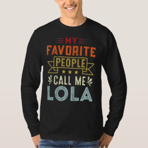T-shirt Mon peuple favori m'appelle Lola Retro Mère's Da