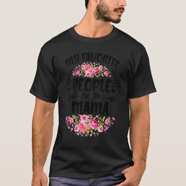 T-shirt Mon peuple favori m'appelle Mama Flower Mother's D (Devant)