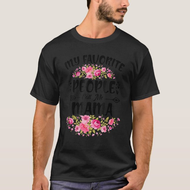 T-shirt Mon peuple favori m'appelle Mama Flower Mother's D (Devant)