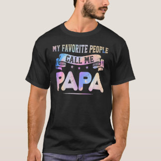 T-shirt Mon Peuple Favori M'Appelle Papa Papa Grand-Papa