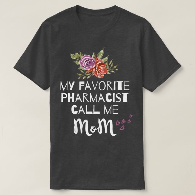 T-shirt Mon pharmacien favori Appelez-Moi Maman Femmes Pha (Design devant)
