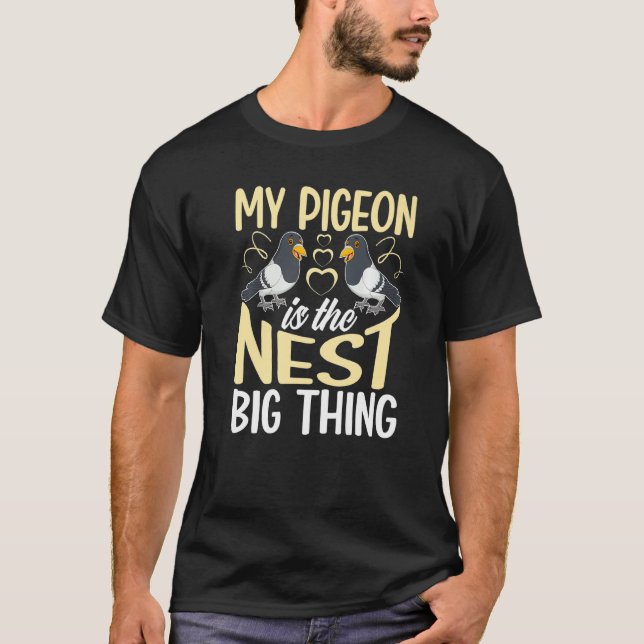 T-shirt Mon Pigeon Est La Grosse Chose La Plus Nicheuse (Devant)